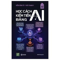 Học Cách Kiếm Tiền Bằng AI - Diễm Công Tử, Thủy Thanh Y