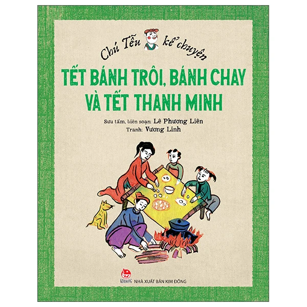 Chú Tễu Kể Chuyện - Tết Bánh Trôi, Bánh Chay Và Tết Thanh Minh - Lê Phương Liên, Vương Linh