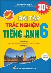 Bài Tập Trắc Nghiệm Tiếng Anh 6 – Không Đáp Án (Bám Sát Sgk Kết Nối Tri Thức Với Cuộc Sống) - Nguyễn Hoàng Thanh Ly