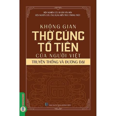 Combo 2 Cuốn ( Không Gian Thờ Cúng Tổ Tiên Của Người Việt + Không Gian Văn Hóa Nguyên Thủy )
