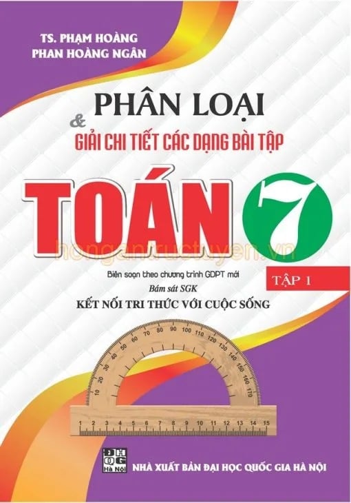 Phân Loại Và Giải Chi Tiết Các Dạng Bài Tập Toán 7 Tập 1 (Sgk Kết Nối Tri Thức Với Cuộc Sống) - Phạm Hoàng
