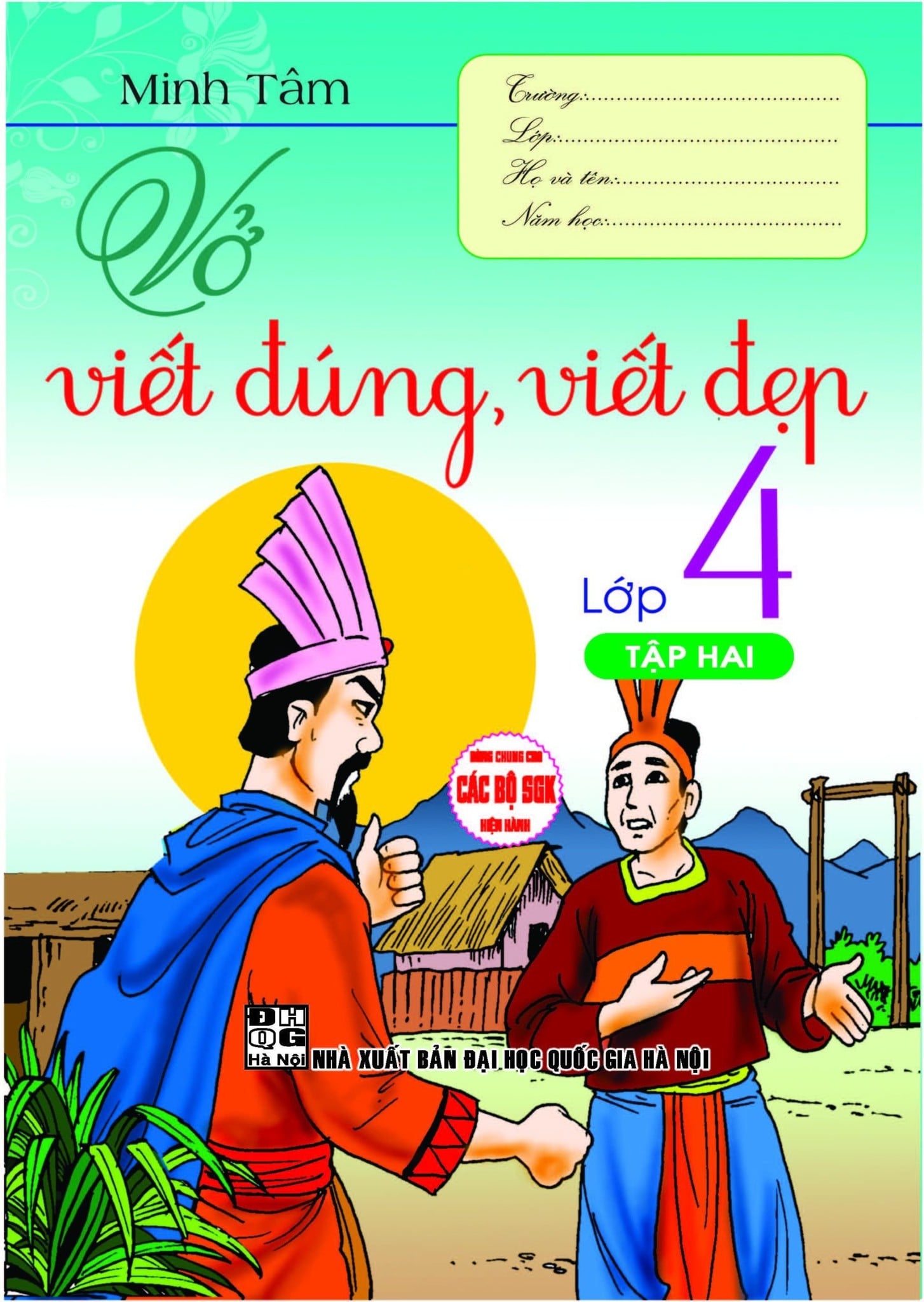 Vở Viết Đúng, Viết Đẹp Lớp 4 - Tập 2 (Dùng Chung Cho Các Bộ Sgk Hiện Hành) - Minh Tâm