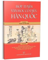 Combo 2 Cuốn Hợp Tuyển Văn Học Dân Gian Hàn Quốc + Hợp Tuyển Văn Học Cổ Điển Hàn Quốc
