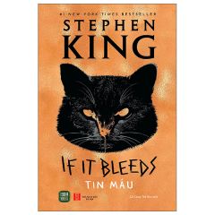 If It Bleeds - Tin Máu - Stephen King