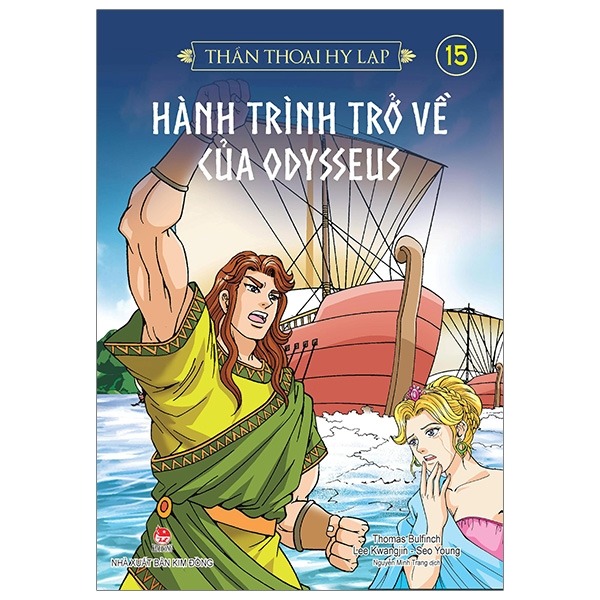 Thần Thoại Hy Lạp Tập 15 - Hành Trình Trở Về Của Odysseus - Nhiều Tác Giả