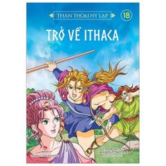Thần Thoại Hy Lạp Tập 18 - Trở Về Ithaca - Nhiều Tác Giả