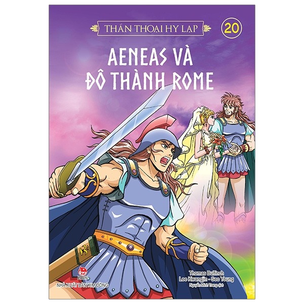 Thần Thoại Hy Lạp Tập 20 - Aeneas Và Đô Thành Rome - Nhiều Tác Giả