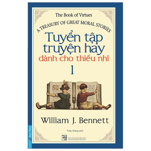 Tuyển Tập Truyện Hay Dành Cho Thiếu Nhi 1 - William J Bennett
