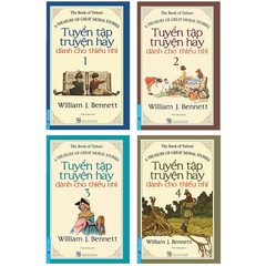 Bộ Sách Tuyển Tập Truyện Hay Dành Cho Thiếu Nhi ( Trọn Bộ 4 Tập ) - William J Bennett
