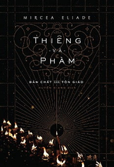 Thiêng Và Phàm - Mircea Eliade