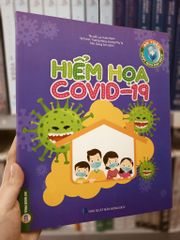 An Toàn Vượt Qua Đại Dịch: Hiểm Họa Covid - 19 - Lục Xuân Hành