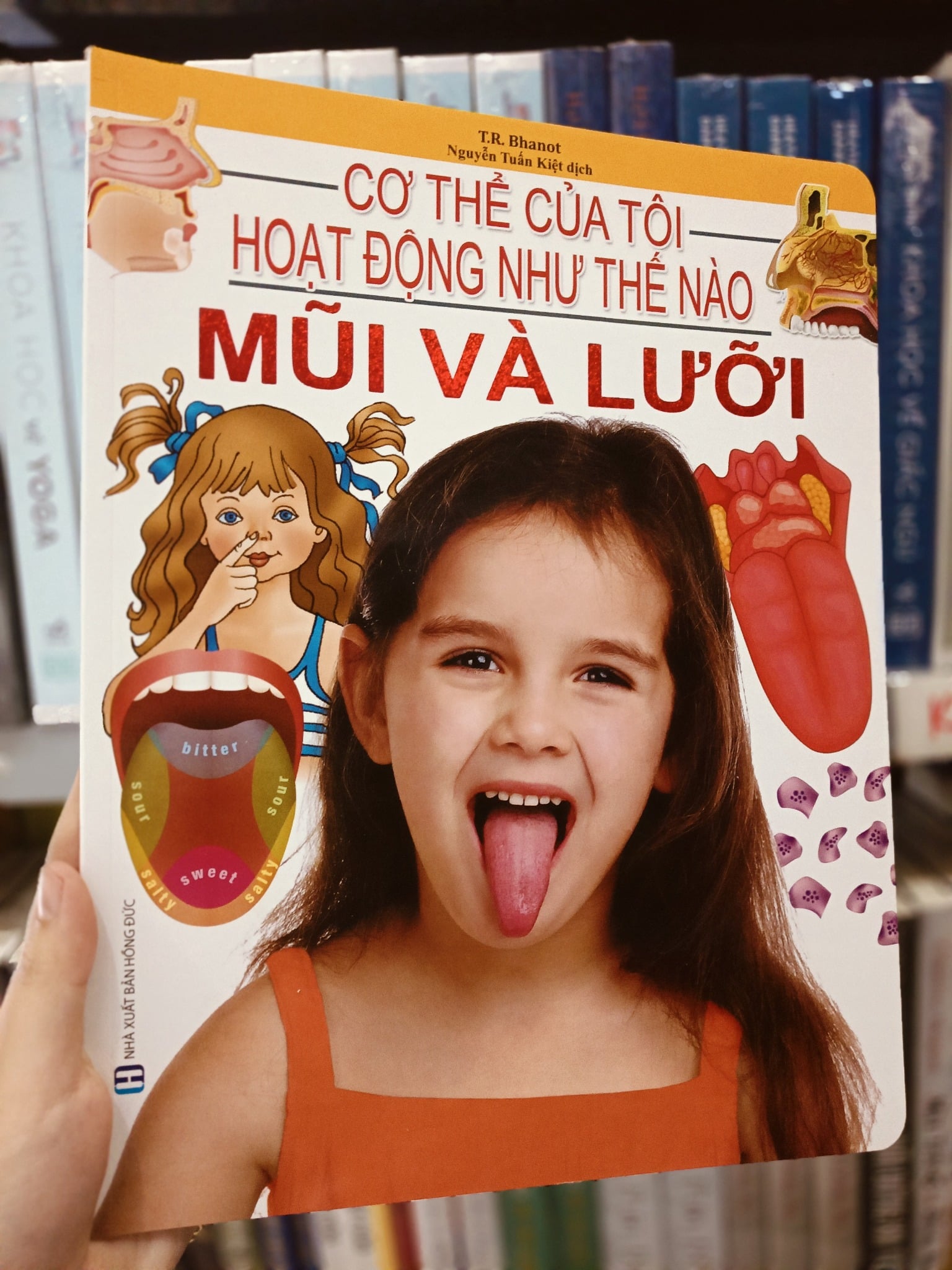 Cơ Thể Của Tôi Hoạt Động Như Thế Nào Mũi Và Lưỡi - T.R.Bhanot