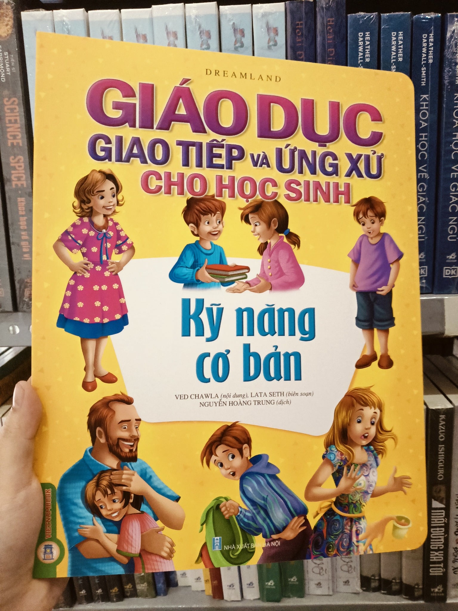 Giáo Dục Giao Tiếp Và Ứng Xử Cho Học Sinh - Kỹ Năng Cơ Bản - Dreamland