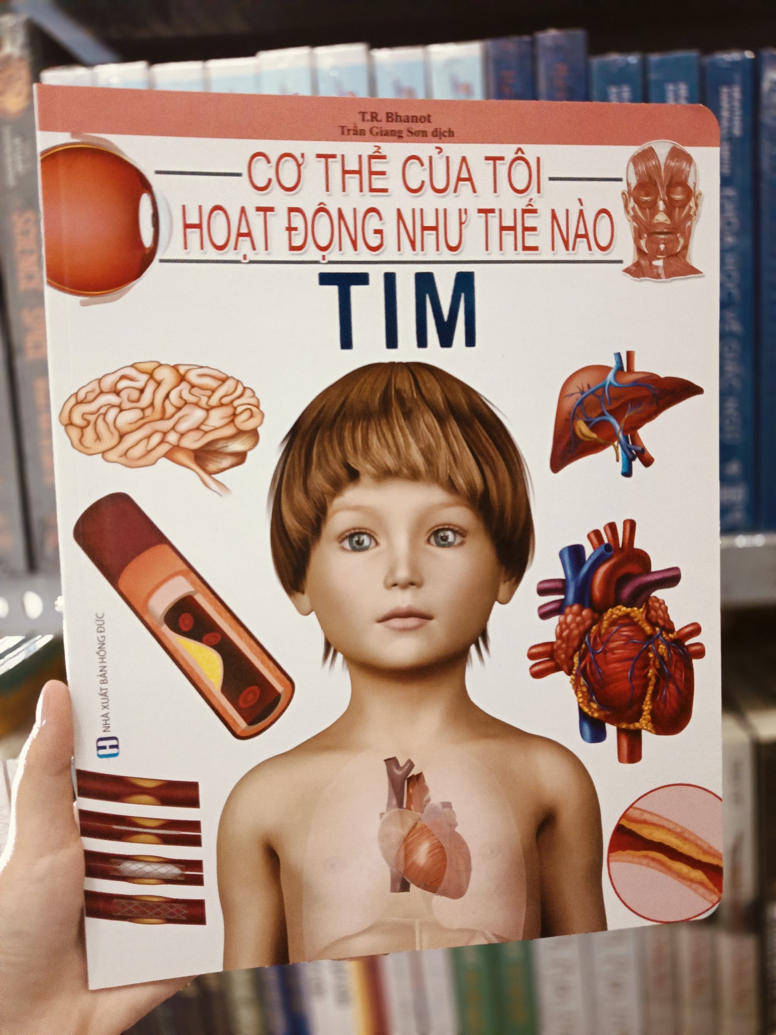 Cơ Thể Của Tôi Hoạt Động Như Thế Nào Tim - T.R.Bhanot