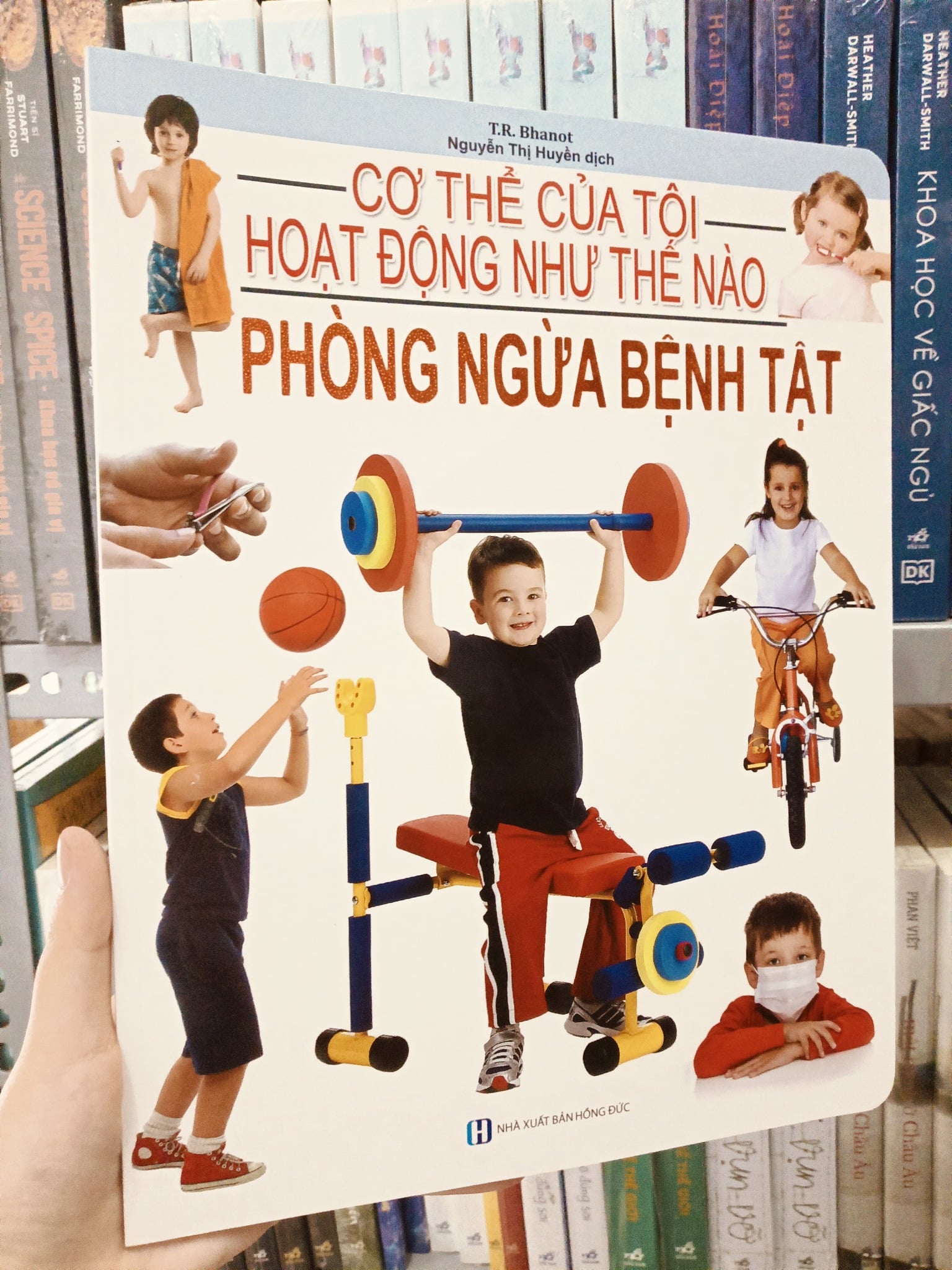 Cơ Thể Của Tôi Hoạt Động Như Thế Nào Phòng Ngừa Bệnh Tật - T.R.Bhanot
