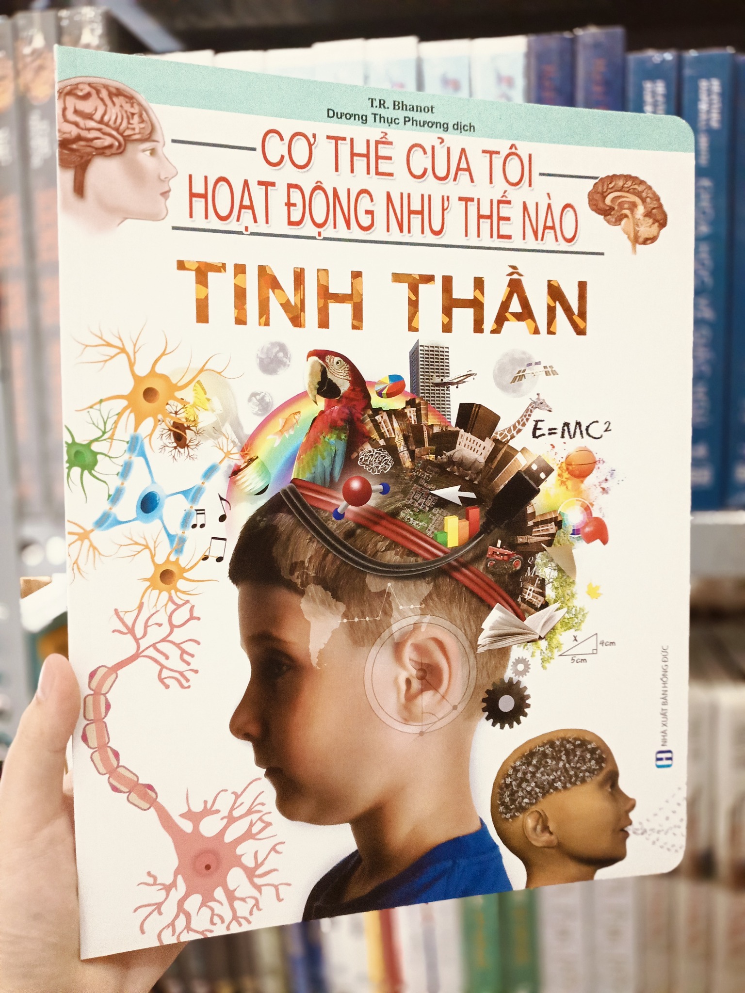 Cơ Thể Của Tôi Hoạt Động Như Thế Nào Tinh Thần - T.R.Bhanot