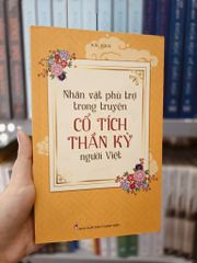 Nhân Vật Phù Trợ Trong Truyện Cổ Tích Thần Kỳ Người Việt Nam - Hà Đan
