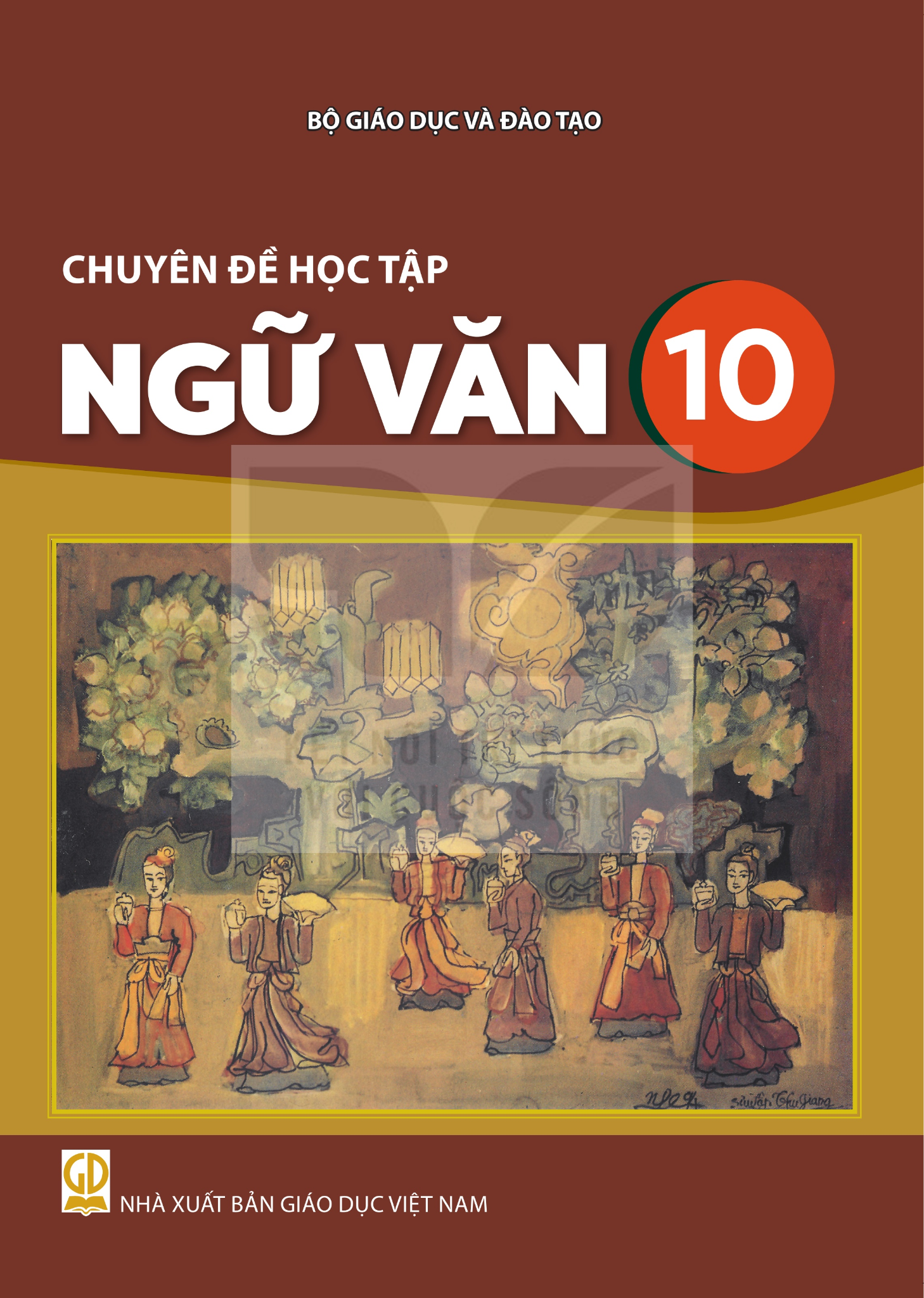 Sách Giáo Khoa - Chuyên Đề Học Tập Ngữ Văn 10 - Kết Nối Tri Thức Với Cuộc Sống - Xuất Bản Q2/2026 - Bùi Mạnh Hùng (Tổng Chủ Biên) - NXBGD