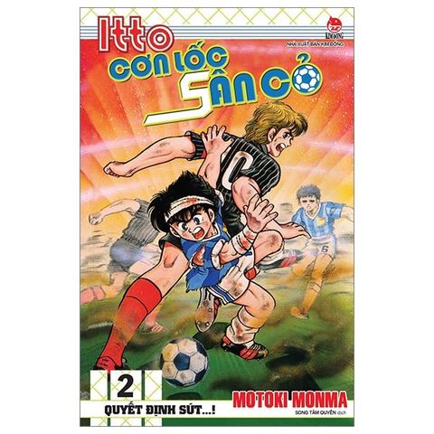  Combo Manga - Itto - Cơn Lốc Sân Cỏ: Tập 1 - 46 + Ngoại Truyện - Part 1 (Bộ 47 Tập) - Motoki Monma 