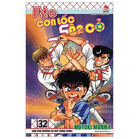  Combo Manga - Itto - Cơn Lốc Sân Cỏ: Tập 1 - 46 + Ngoại Truyện - Part 1 (Bộ 47 Tập) - Motoki Monma 