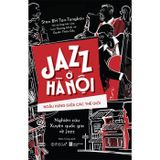  Jazz Ở Hà Nội - Ngẫu Hứng Giữa Các Thế Giới - Stan BH Tan-Tangbau 