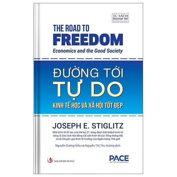 Đường Tới Tự Do - The Road To Freedom - Joseph E. Stiglitz