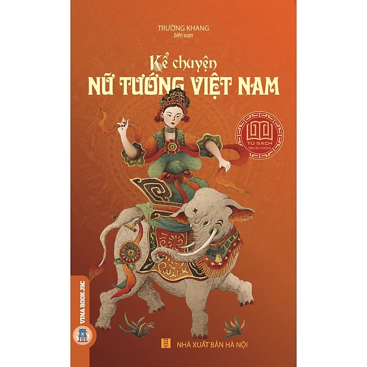 Kể Chuyện Nữ Tướng Việt Nam - Trường Khang