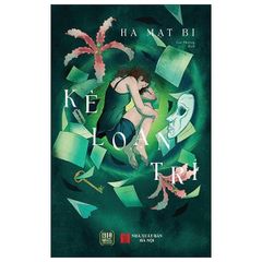 Kẻ Loạn Trí - Hà Mạt Bì