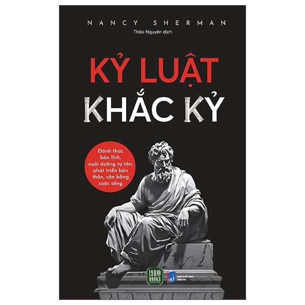 Kỷ Luật Khắc Kỷ - Nancy Sherman