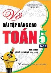 Combo 2 Cuốn Vở Bài Tập Nâng Cao Toán 5 - Tập 1 + 2 (Bám Sát SGKKết Nối Tri Thức Với Cuộc Sống) - Nguyễn Đức Tấn