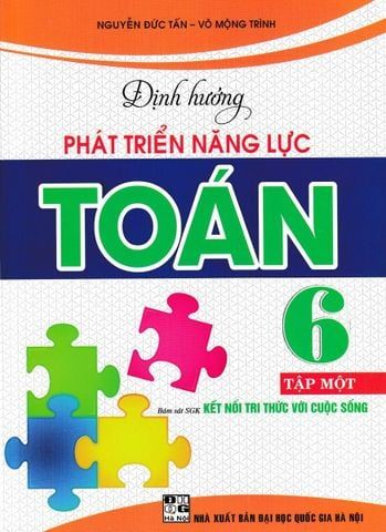  Combo 2 Cuốn Định Hướng Phát Triển Năng Lực Toán 6 - Tập 1 + 2 (Bám Sát SGK Kết Nối Tri Thức Với Cuộc Sống) - Nguyễn Đức Tấn 