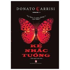 Combo 6 Quyển Của Tác Giả Donato Carrisi ( Người Điều Khiển Mê Cung + Thợ Săn Bóng Tối + Tòa Án Linh Hồn + Trò Chơi Của Kẻ Nhắc Tuồng + Kẻ Nhắc Tuồng + Người Ru Ngủ )