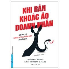Khi Rắn Khoác Áo Doanh Nhân - TS Paul Babiak, TS Robert D. Hare