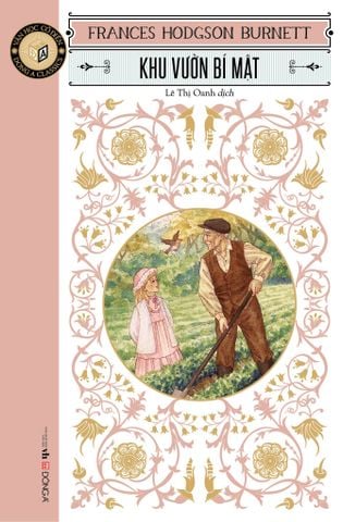  Văn Học Cổ Điển - Khu Vườn Bí Mật - Frances Hodgson Burnett 