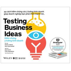 { Trưng Bày } Kiểm Chứng Ý Tưởng Kinh Doanh - Testing Business Ideas - David J Bland, Alex Osterwalder