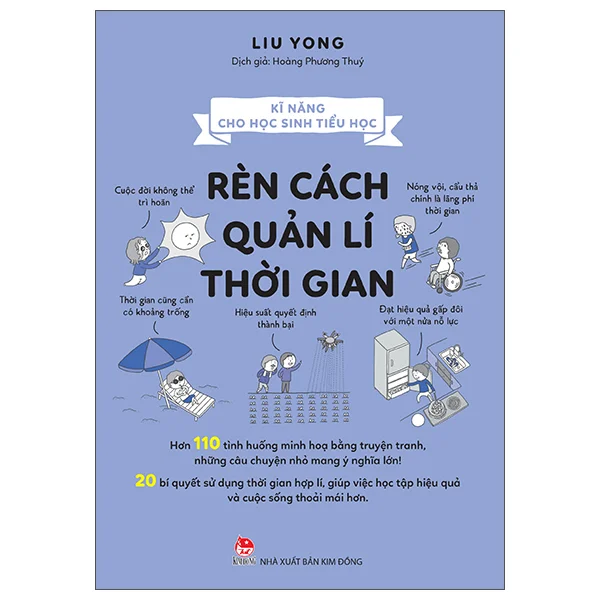 Kĩ Năng Cho Học Sinh Tiểu Học - Rèn Cách Quản Lí Thời Gian - Liu Yong