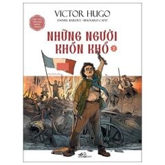 Kiệt Tác Văn Học Bằng Tranh - Những Người Khốn Khổ - Tập 2 - Victor Hugo