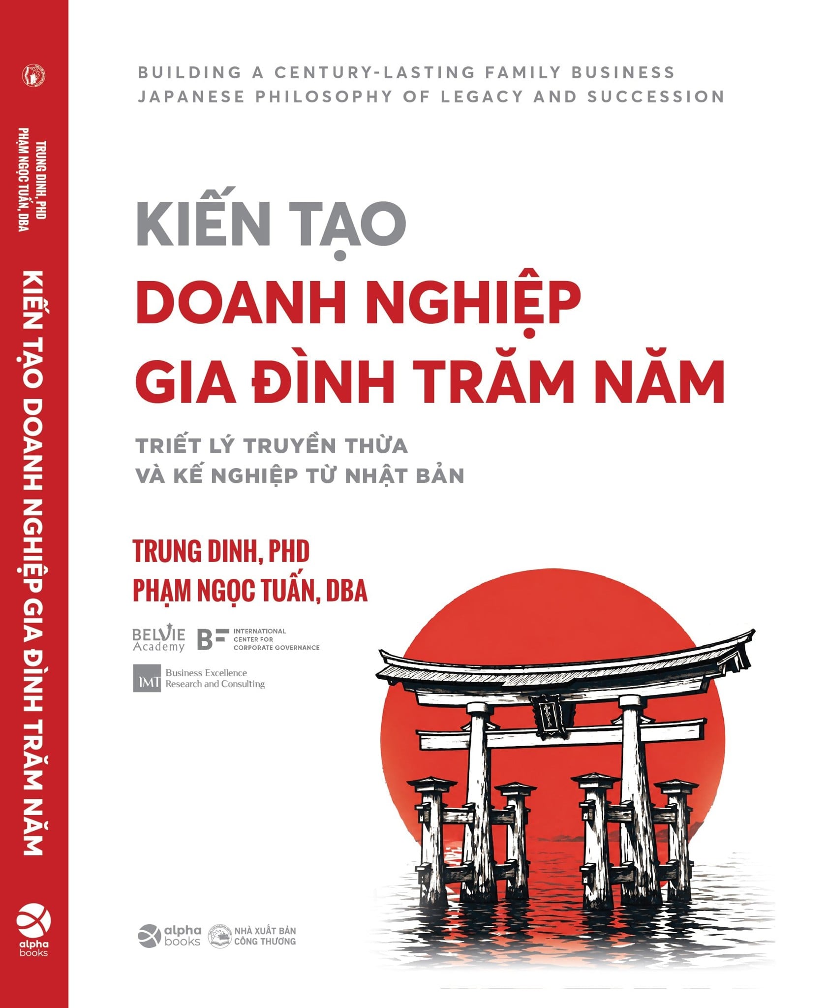 Kiến Tạo Doanh Nghiệp Gia Đình Trăm Năm (Sdv)  - Trung Dinh, PhD
Phạm Ngọc Tuấn, DBA