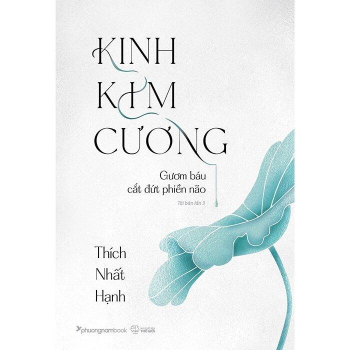  Kinh Kim Cương - Gươm Báu Cắt Đứt Phiền Não - 
Thích Nhất Hạnh 