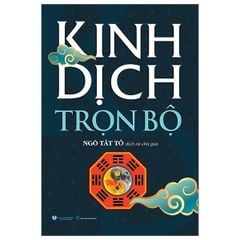 Kinh Dịch Trọn Bộ - Ngô Tất Tố