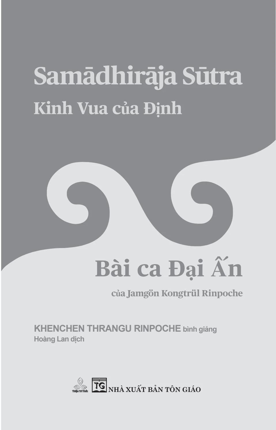 Kinh Vua Của Định - Bài Ca Đại Ấn - Khenchen Thrangu Rinpoche
