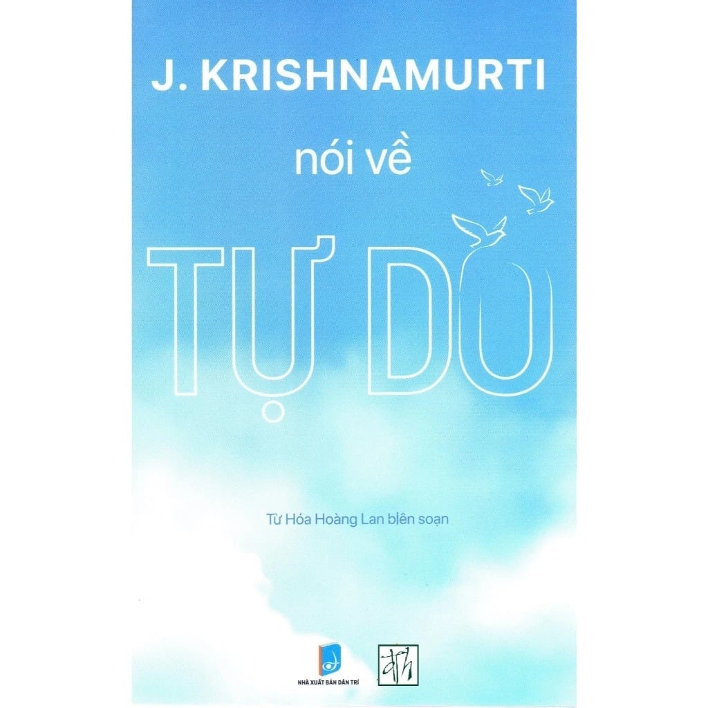 J. Krishnamurti Nói Về Tự Do - J. Krishnamurti