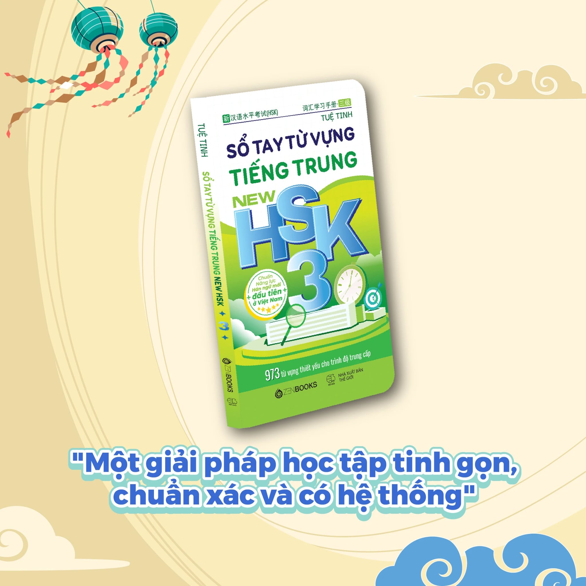 Sổ Tay Từ Vựng Tiếng Trung New HSK 3 - 973 Từ Vựng Thiết Yếu Cho Trình Độ Trung Cấp - Tuệ Tinh