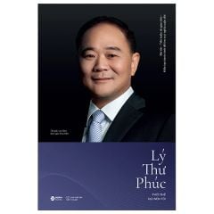 Lý Thư Phúc - Thời Thế Tạo Nên Tôi - Lục Đào