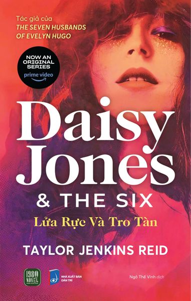  Daisy Jones & The Six - Lửa Rực Và Tro Tàn 