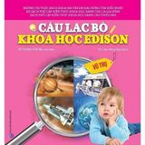  Combo 4 Cuốn Câu Lạc Bộ Khoa Học Edison ( Biển Cả + Rừng Rậm + Sa Mạc + Vũ Trụ ) 