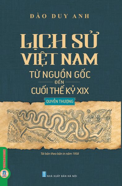  Lịch sử Việt Nam từ nguồn gốc đến cuối thể kỷ XIX - Quyển Thượng - Đào Duy Anh 