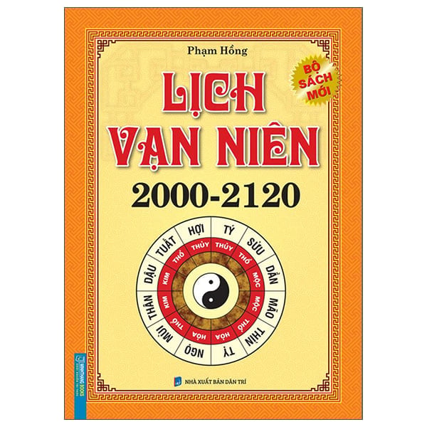 Lịch Vạn Niên 2000-2120 -  
Phạm Hồng