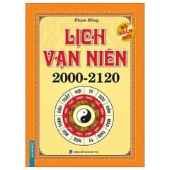 Lịch Vạn Niên 2000-2120 -  
Phạm Hồng