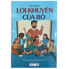 Lời Khuyên Của Bố - Marc Fienberg (Song ngữ Anh Việt) - Well Spring Billingual School